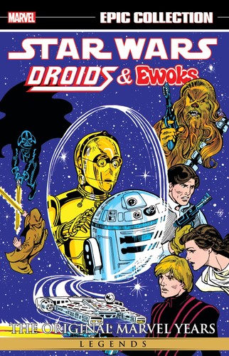 Star wars legends - droids, ewoks